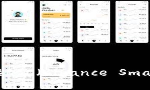 如何在小狐钱包中链接BSC（Binance Smart Chain）的详细指南